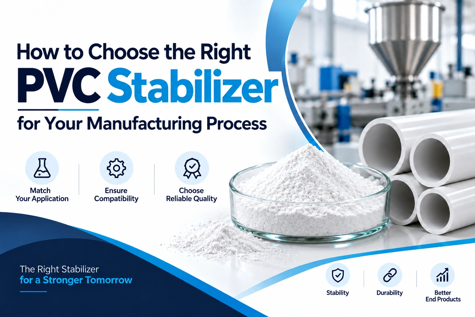 The Right PVC Stabilizer for Your Manufacturing Process